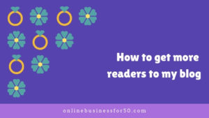 How to get more readers to my blog